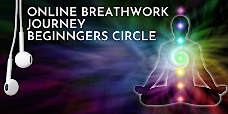 Online Breathwork Journey (Beginners Circle) tickets