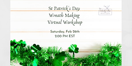 St Patrick's Day Wreath Making Virtual Workshop primary image