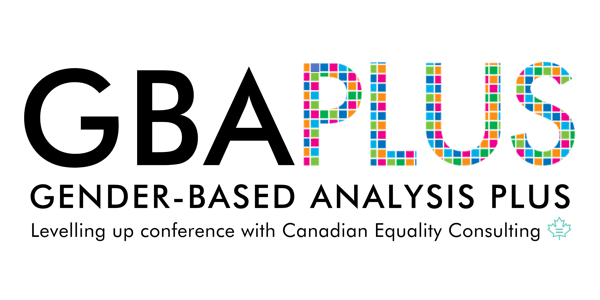 Gender-Based Analysis Plus (GBA+) Conference