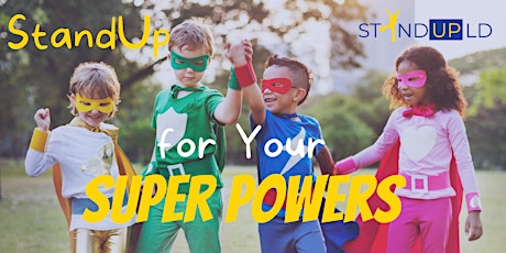 StandUp for your Super Powers - a StandUp LD Workshop primary image