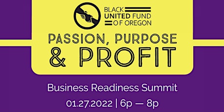 BUF Presents - Passion, Purpose & Profit: Business Readiness Summit tickets