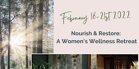 Nourish & Restore : A Women's Wellness Retreat tickets