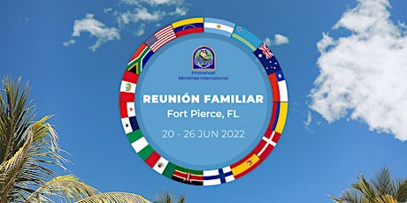 Reunion Familiar Emmanuel Ministries International (EMI) 2022 tickets