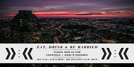 Eat, Drink & Be Married at The Houston Club (Bridal Open House) primary image