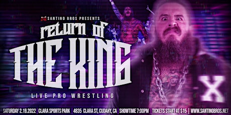 Santino Bros. Live Pro Wrestling: Return of the King | Brody King tickets