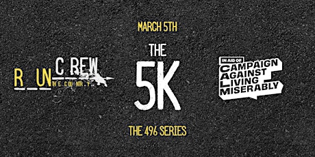 The 5K for CALM - Part of the 496 Series tickets