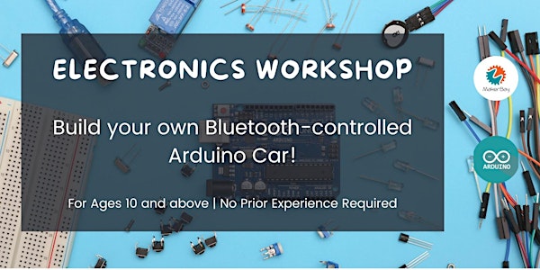 Electronics Workshop: Build your own bluetooth-controlled Arduino Car