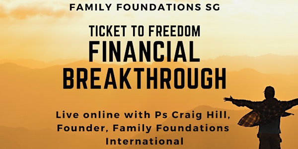 Ticket to Freedom Experience with Ps Craig Hill - Financial Breakthrough