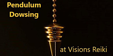 Pendulum Dowsing - An Introduction To Using A Pendulum tickets