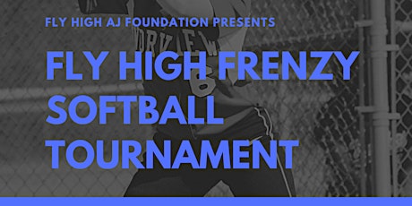 Fly High Frenzy Softball Tournament tickets