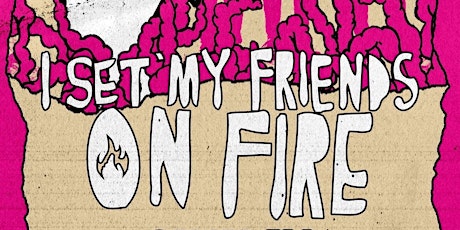 I Set My Friends On Fire & More LIVE: Downtown Music Hall tickets
