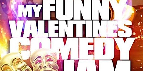 My Funny Valentine Comedy Jam 2022 tickets