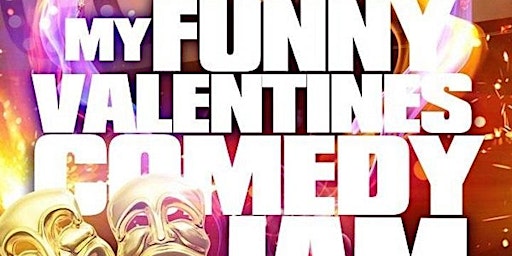My Funny Valentine Comedy Jam & Singles Mixer