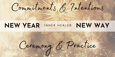 FREE New Year Commitment & Intention Ceremony tickets