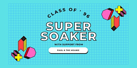 SuperSoaker tickets