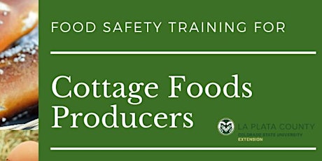 CSU Extension Colorado Cottage Foods Training (ON-LINE)