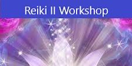 Reiki II Workshop:  The Next Step tickets
