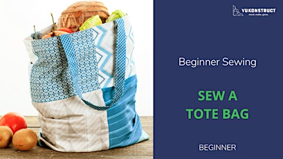 Sew A Tote Bag - Beginner Sewing tickets