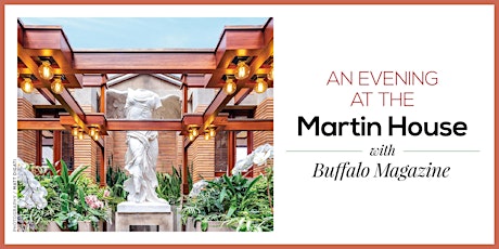 An Evening @ the Martin House with Buffalo Magazine tickets