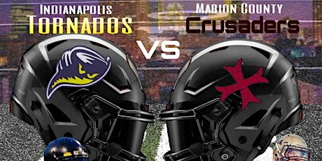 Indy Tornados vs Marion County Crusaders primary image