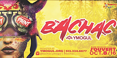 BACHAC - YMOGUL -Exclusive Section - Gen X RedAntz Miami J'Ouvert  - Miami Carnival 2016 primary image