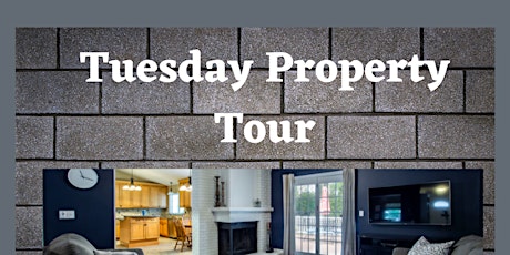 Tuesday Property Tour tickets