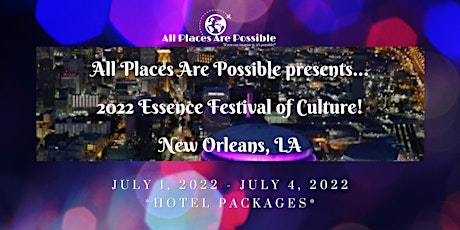2022 ESSENCE FESTIVAL of Culture-Hotel Only Packages primary image