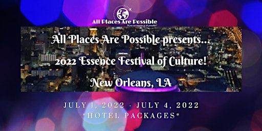 2022 ESSENCE FESTIVAL of Culture-Hotel Only Packages