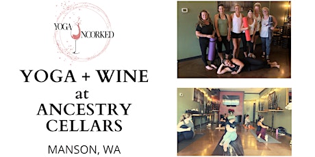 Yoga + Wine at Ancestry Cellars, Manson WA tickets