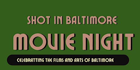 Shot In Baltimore - Movie Night At Motorhouse tickets
