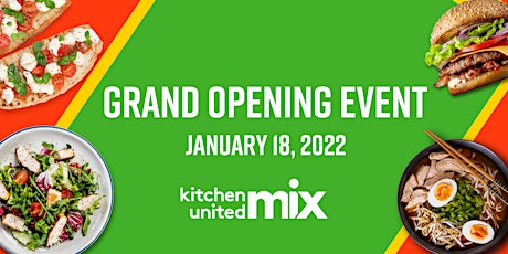 Kitchen United MIX - Westwood Grand Opening - 1/18/2022 tickets