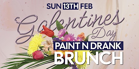 Galentine’s Day Brunch “Paint n Drank” tickets