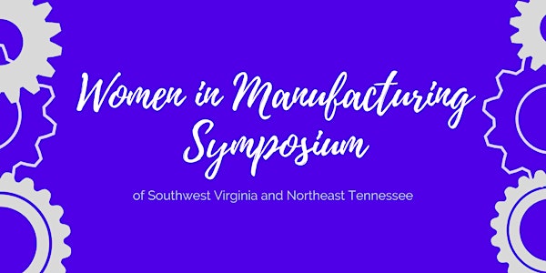 Women in Manufacturing Symposium
