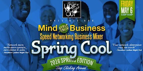 "Mind Your Own Business" Speed Networking Business Mixer