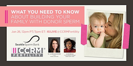IG LIVE: What You Need to Know About Building Your Family with Donor Sperm tickets