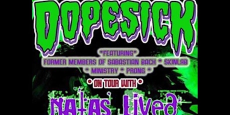 GZP Presents: DopeSick, Natas Lived, The Band Repent & From Ash To Stone tickets
