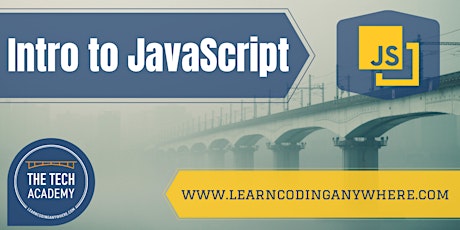 Intro to JavaScript: A Free Coding Class at The Tech Academy biglietti