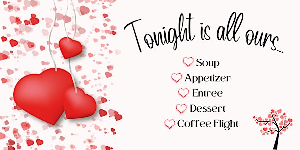 Tonight is all Ours: Valentine's Dinner ~ February 12