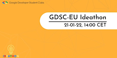 GDSC-EU Ideathon 21/01/2022 14:00 CET tickets