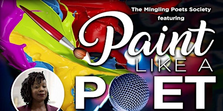 Mingling Poet's Society Featuring, Paint Like a Poet, "Canvas of the Mind" tickets