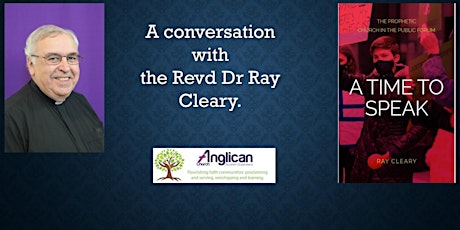 "A Time to Speak" a conversation with the Revd Dr Ray Cleary tickets