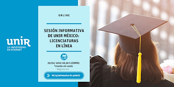 Sesión Informativa Licenciaturas UNIR México