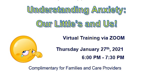 Understanding Anxiety:  Our Little's and Us!