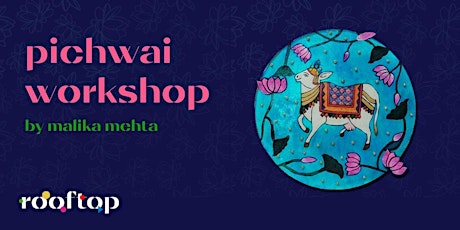 Pichwai  Painting Workshop With  Rooftop tickets