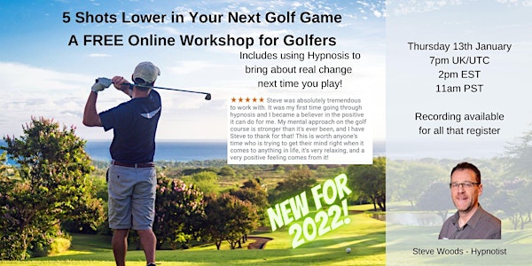 Golf Workshop - 5 Shots Lower in Your Next Golf Game - FREE