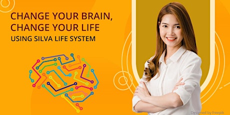 Change Your Brain, Change Your Life Using Silva Life System tickets