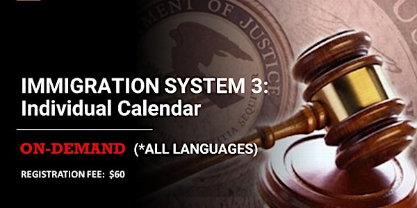 IMMIGRATION SYSTEM 3: Individual Calendar (*All languages) ON-DEMAND