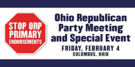 Ohio Republican Party special event (Stop ORP Primary Endorsements) tickets