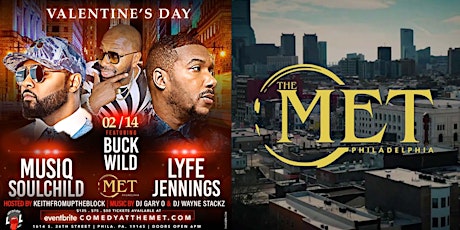 VALENTINE'S DAY AT THE MET WITH MUSIQ SOULCHILD & LYFE JENNINGS. . . tickets