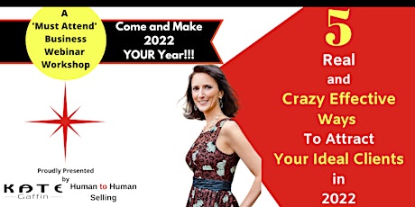 5 Real and Very Effective Ways To  Attract Your Ideal Clients in 2022 tickets